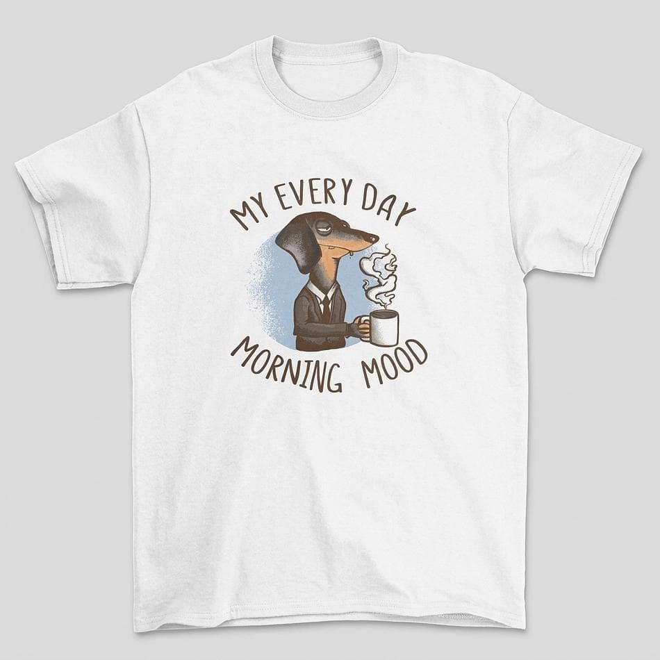 Funny Coffee Lover Dog Graphic T-Shirt, "My Everyday Morning Mood" Slogan, Unisex Tee, Sizes S–3XL