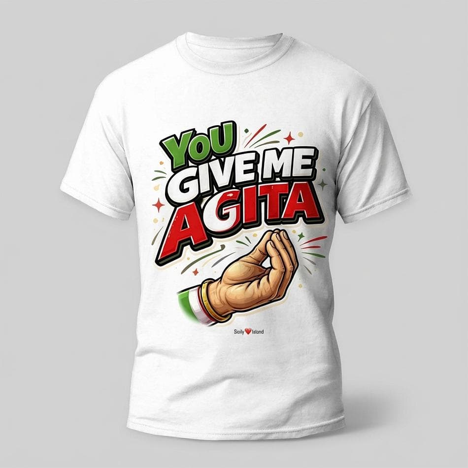 Graphic T-Shirt, 6 oz USA Cotton, "You Give Me Agida" Italian Slang, Classic Fit, Unisex Sizes S–5XL
