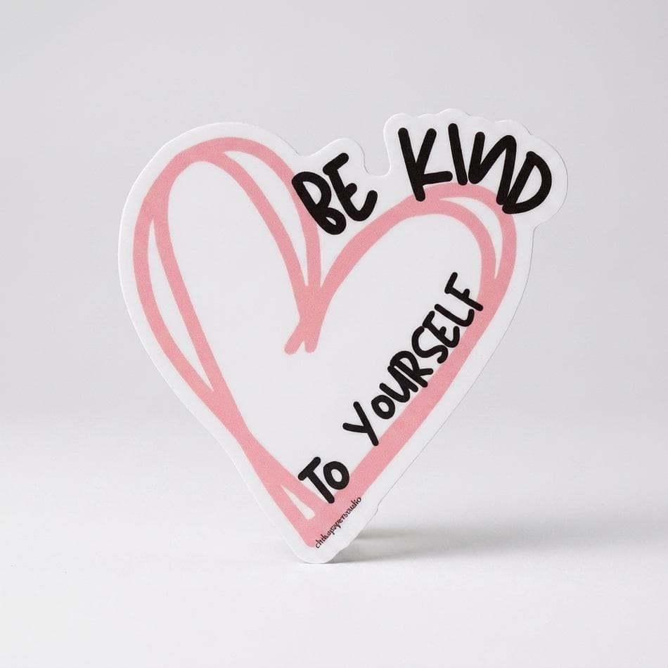 Waterproof Removable Vinyl Sticker, “Be Kind To Yourself”, Self Love Quote, 4x4 in, Dishwasher Safe Decal
