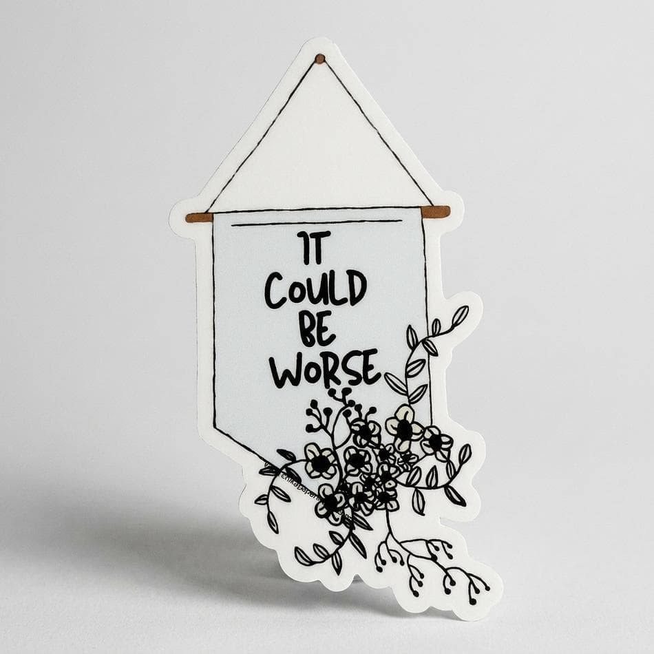 Waterproof Die Cut Vinyl Sticker, Removable, Dishwasher Safe, Funny Quote Decal, 4x4 in